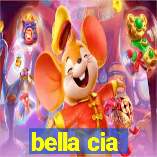 bella cia