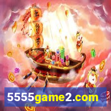 5555game2.com