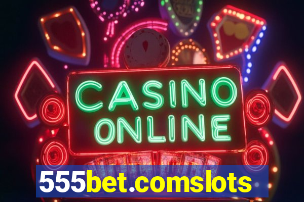 555bet.comslots