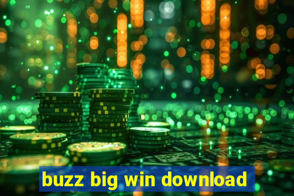 buzz big win download