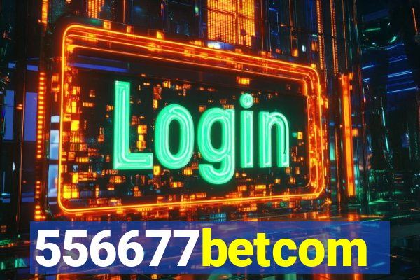 556677betcom