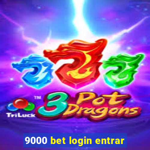 9000 bet login entrar