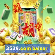 3539.com baixar