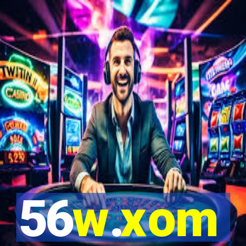 56w.xom