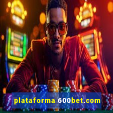 plataforma 600bet.com