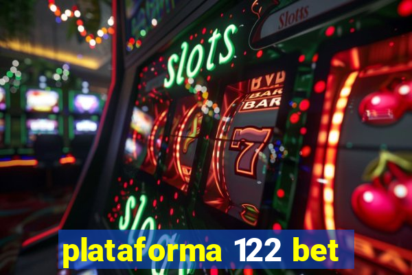 plataforma 122 bet