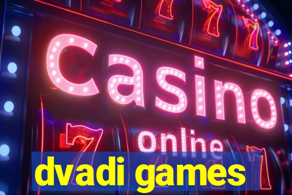 dvadi games