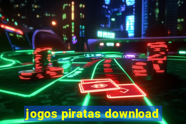 jogos piratas download