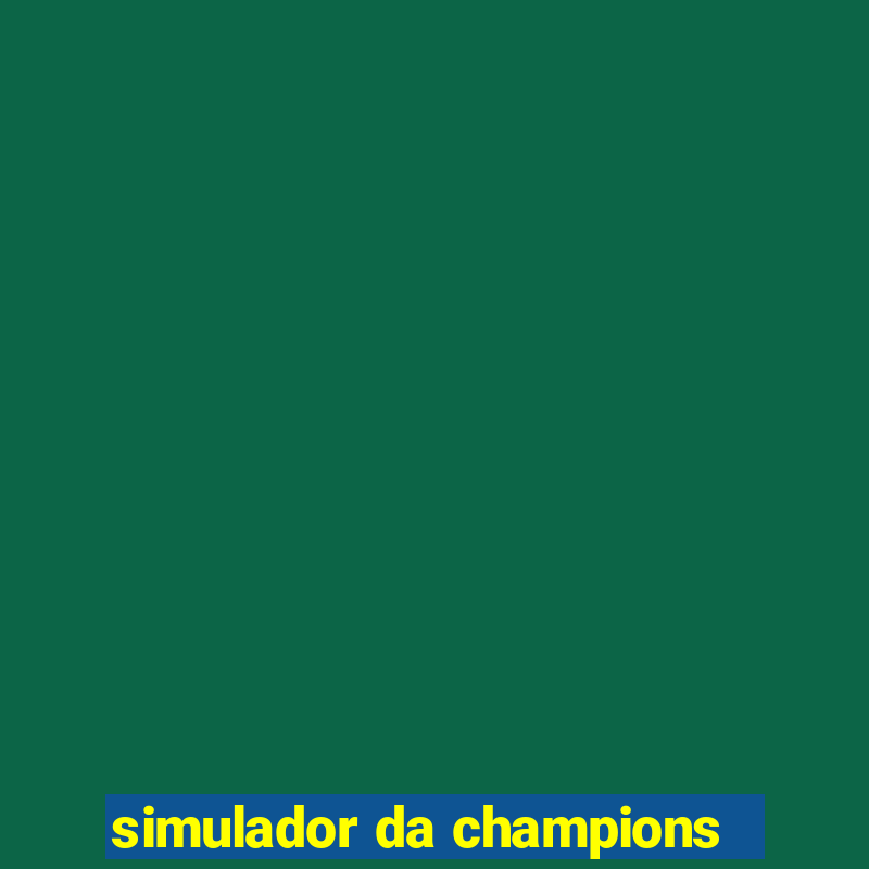 simulador da champions