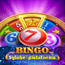 5globe plataforma de jogos