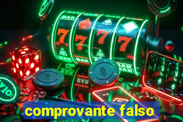 comprovante falso