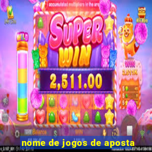 nome de jogos de aposta