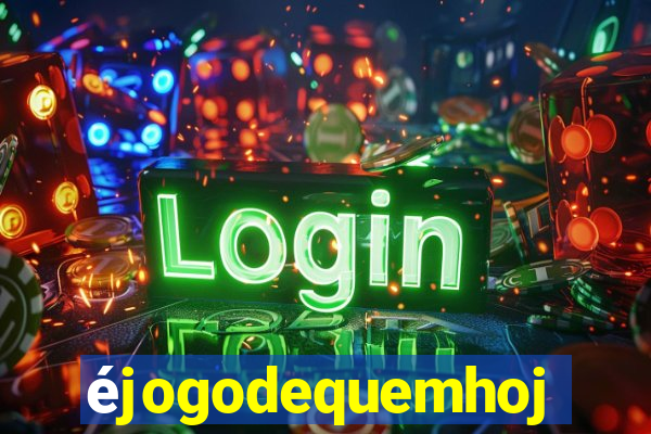 éjogodequemhoje