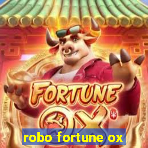 robo fortune ox