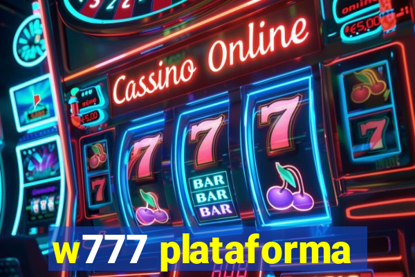 w777 plataforma