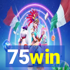 75win