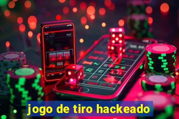 jogo de tiro hackeado