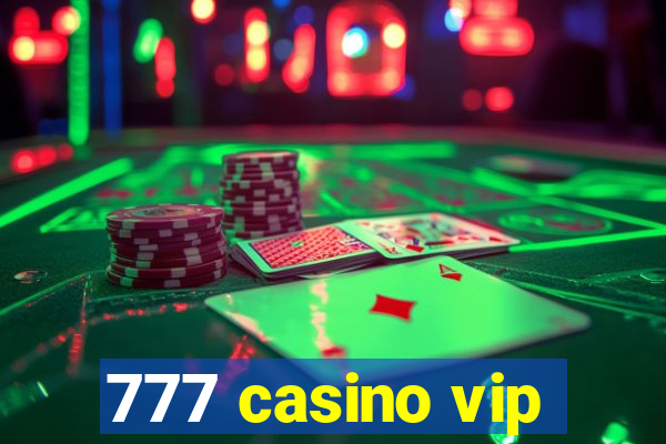 777 casino vip