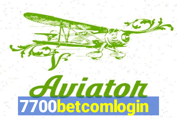 7700betcomlogin