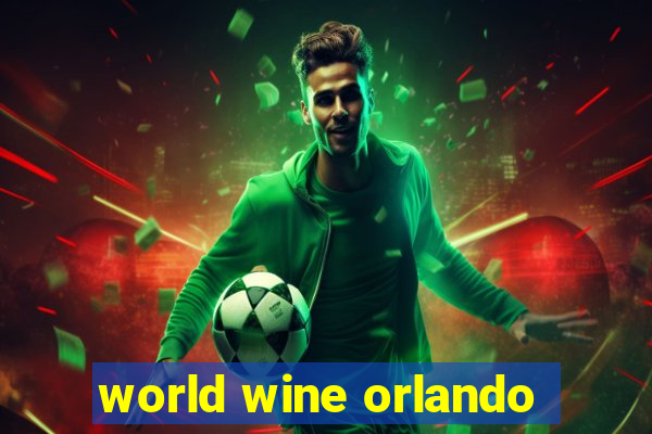 world wine orlando