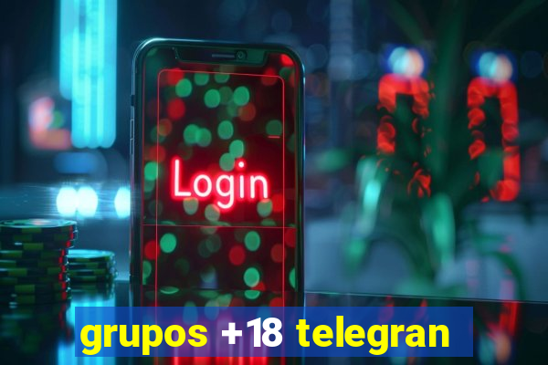 grupos +18 telegran