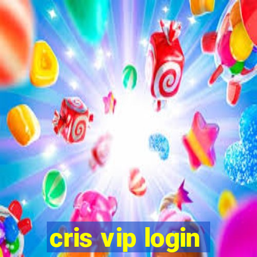 cris vip login