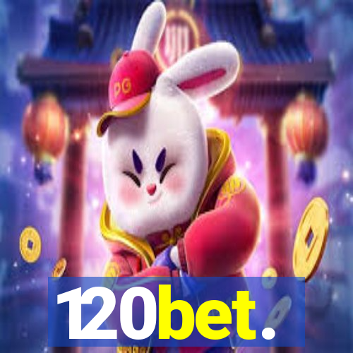 120bet.