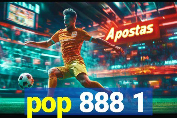 pop 888 1