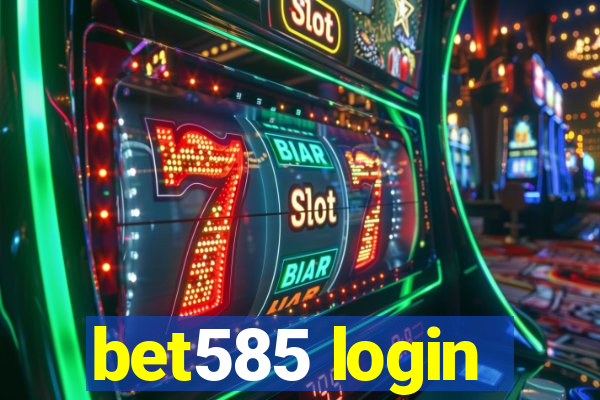 bet585 login