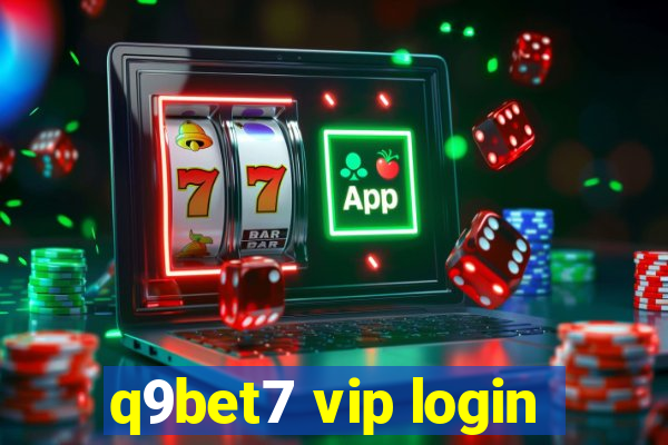 q9bet7 vip login