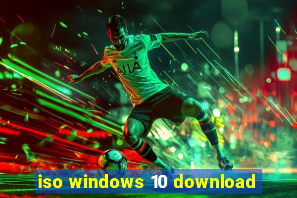 iso windows 10 download