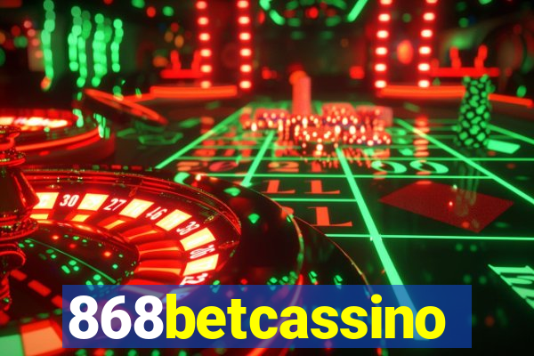 868betcassino