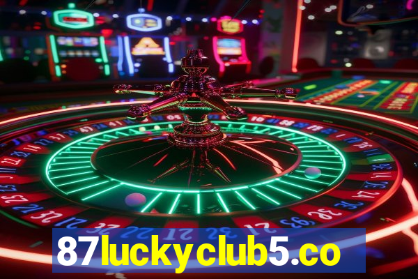 87luckyclub5.com