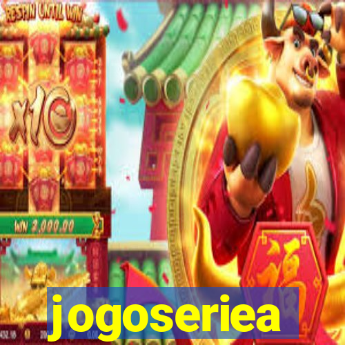 jogoseriea