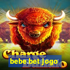 bebe.bet jogo