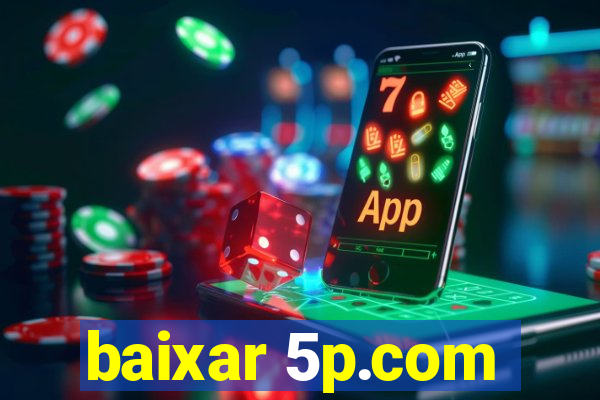 baixar 5p.com