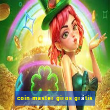 coin master giros grátis