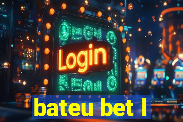 bateu bet l