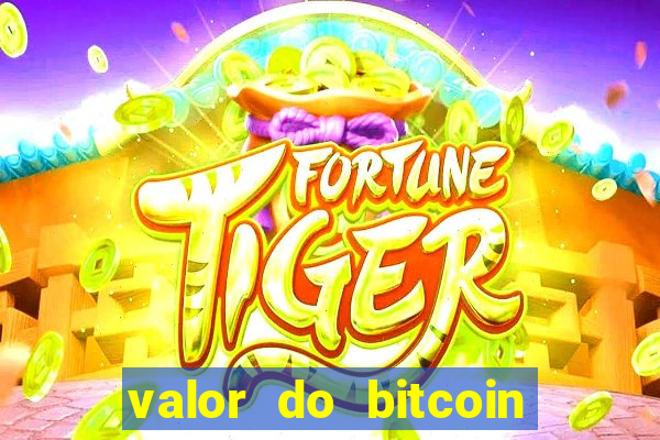 valor do bitcoin em 2020 em reais