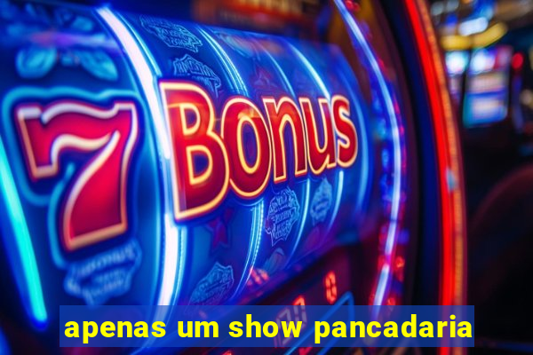 apenas um show pancadaria