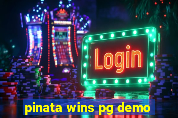 pinata wins pg demo