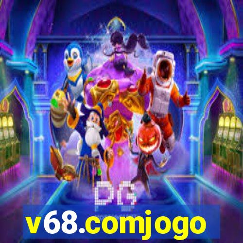 v68.comjogo