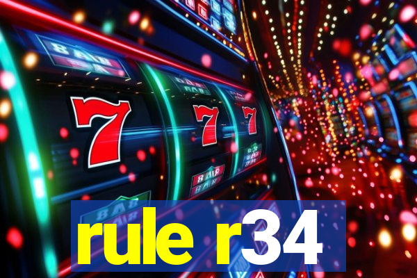 rule r34