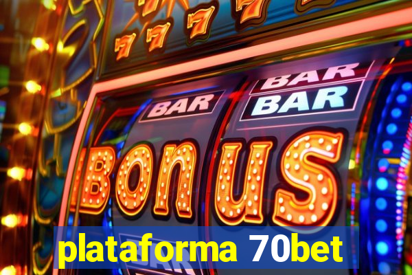 plataforma 70bet