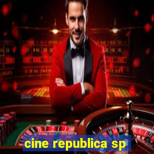 cine republica sp