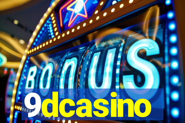 9dcasino