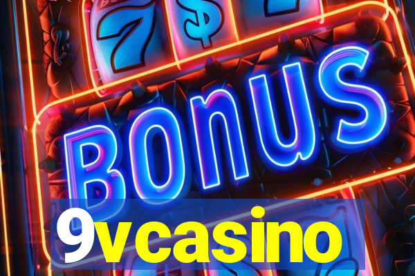 9vcasino