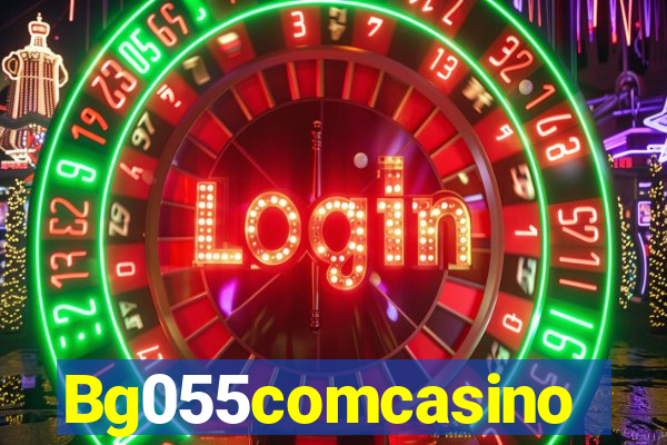 Bg055comcasino