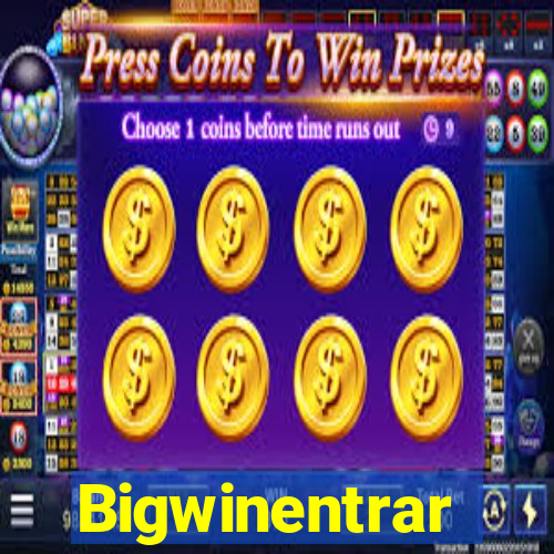 Bigwinentrar