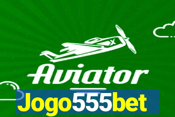 Jogo555bet